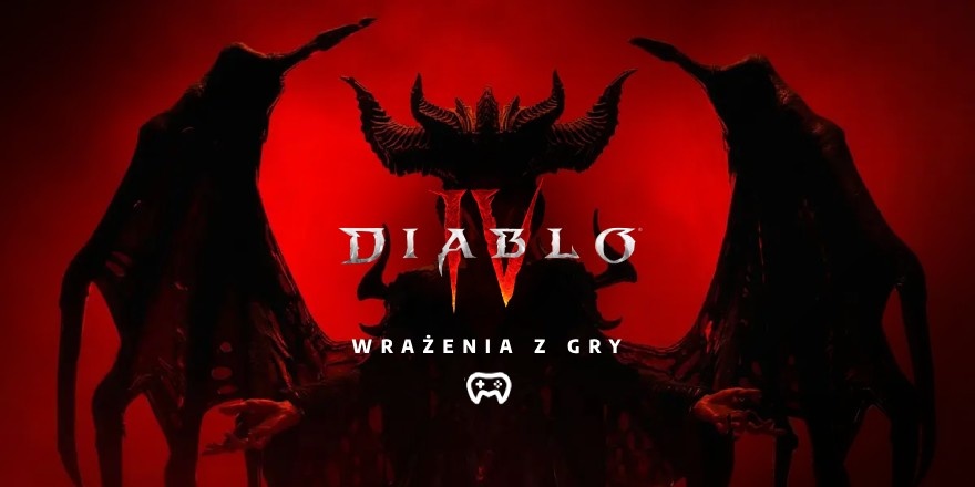 Diablo IV (2023) – wrażenia z rozgrywki - Recenzje gier